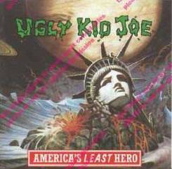 Ugly Kid Joe : America's Least Hero